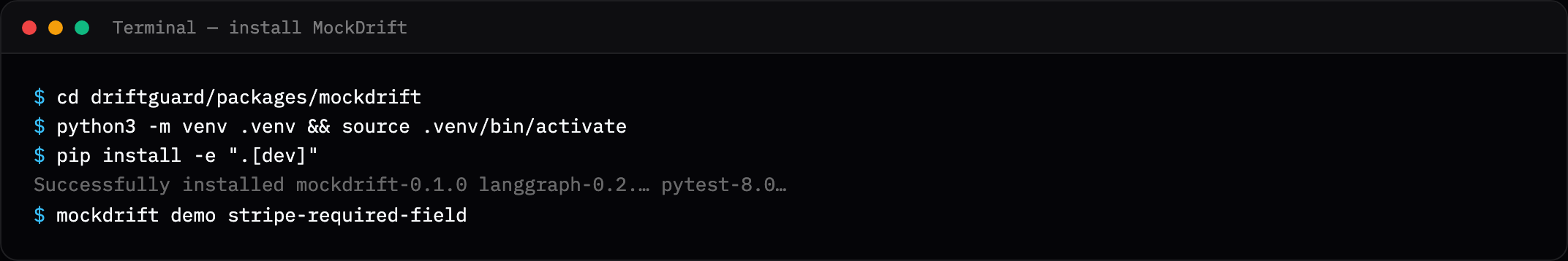 Terminal showing pip install mockdrift and the demo command
