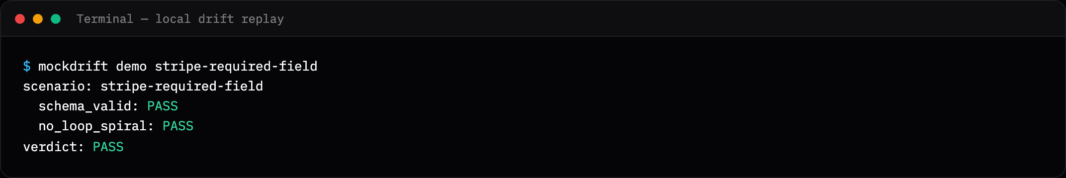 Terminal output showing mockdrift demo PASS verdict